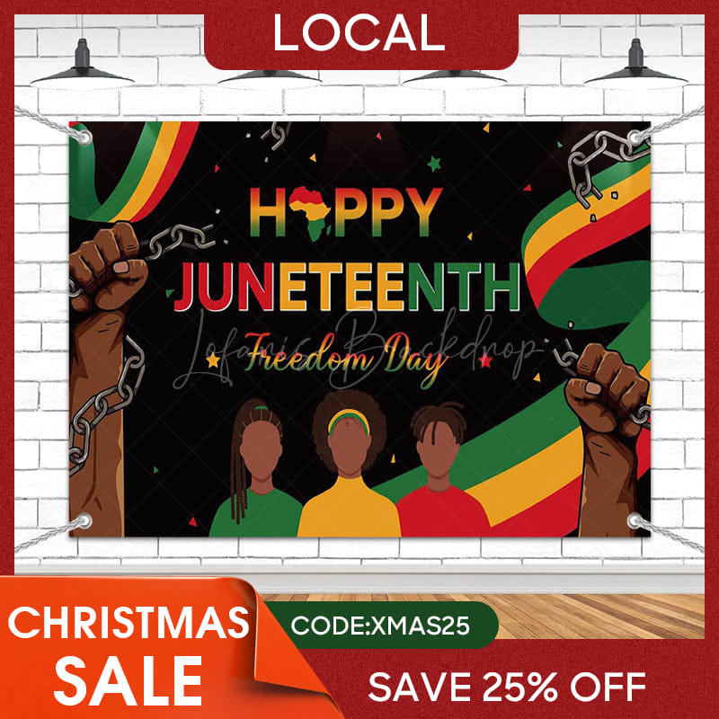 Lofaris (7 Day Delivery) Freedom Happy Juneteenth Backdrop
