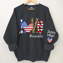 Lofaris America Flag Love Mimi Life And Kids CTH01 Sweatshirt