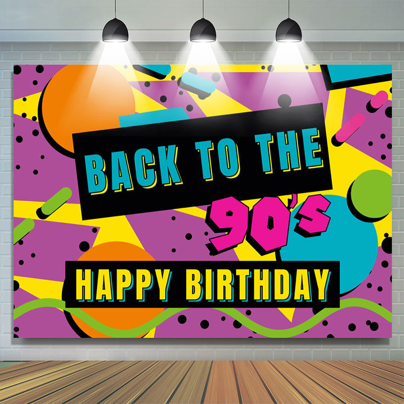 Lofaris Back To The 90S Retro Birthday Party Backdrop