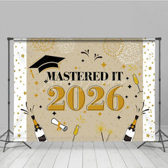 Lofaris Beige Theme Mastered It 2026 Grad Party Backdrop