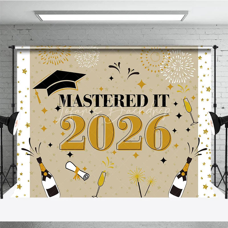 Lofaris Beige Theme Mastered It 2026 Grad Party Backdrop