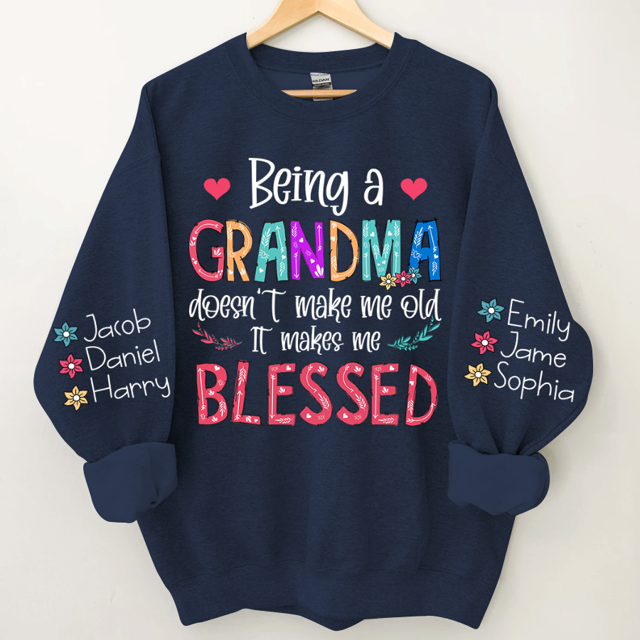 Lofaris Being A Grandma Doesnt Make Me Old Custom Sweatshirt