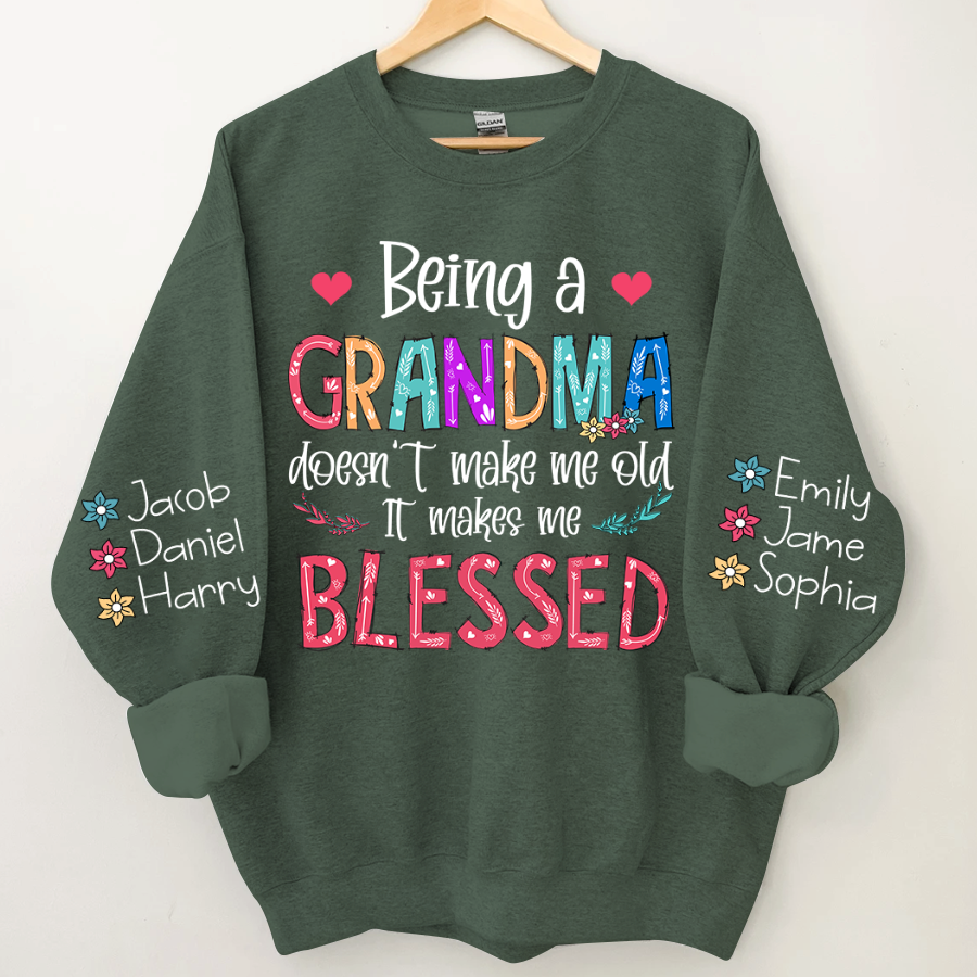 Lofaris Being A Grandma Doesnt Make Me Old Custom Sweatshirt