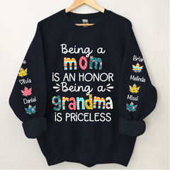 Lofaris Being A Mom Is An Honor Grandma Priceless Custom Nickname and Kids Name CTH01 Sweatshirt