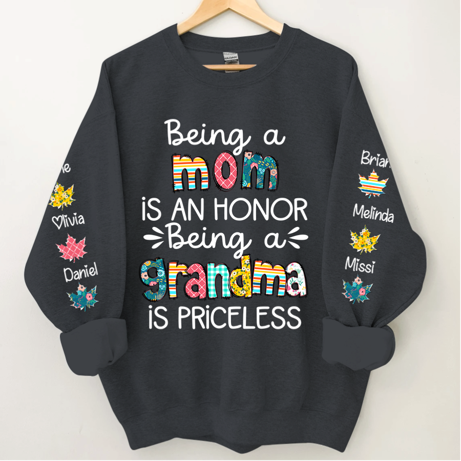 Lofaris Being A Mom Is An Honor Grandma Priceless Custom Nickname and Kids Name CTH01 Sweatshirt