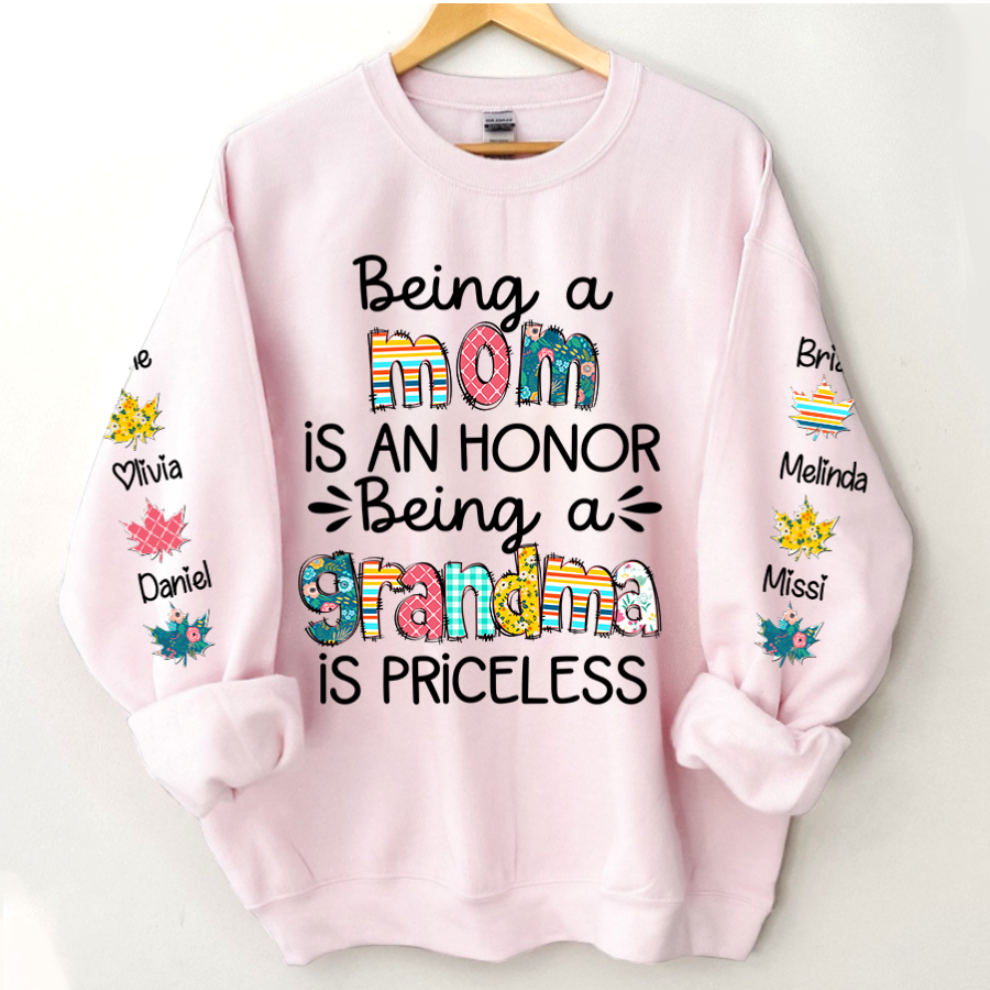Lofaris Being A Mom Is An Honor Grandma Priceless Custom Nickname and Kids Name CTH01 Sweatshirt