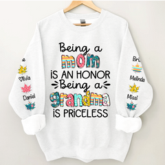 Lofaris Being A Mom Is An Honor Grandma Priceless Custom Nickname and Kids Name CTH01 Sweatshirt