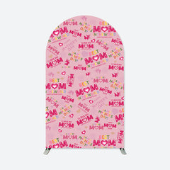 Lofaris Best Mom Pink Repeat Happy Mothers Day Arch Backdrop