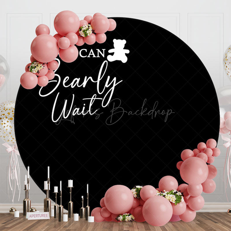 Lofaris Black We Can Bearly Wait Round Baby Shower Backdrop