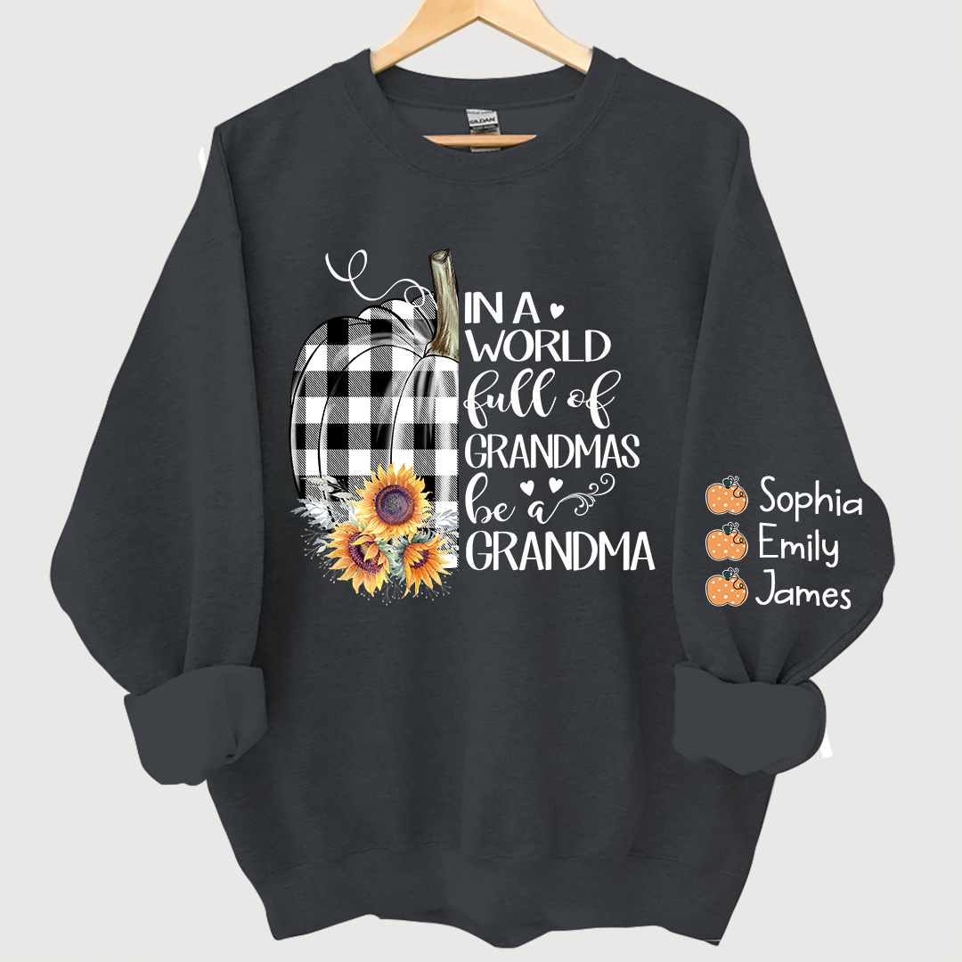 Lofaris Pumpkin be a Grandma with love Grandkids Sweatshirt