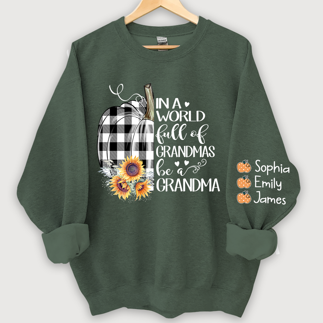 Lofaris Pumpkin be a Grandma with love Grandkids Sweatshirt