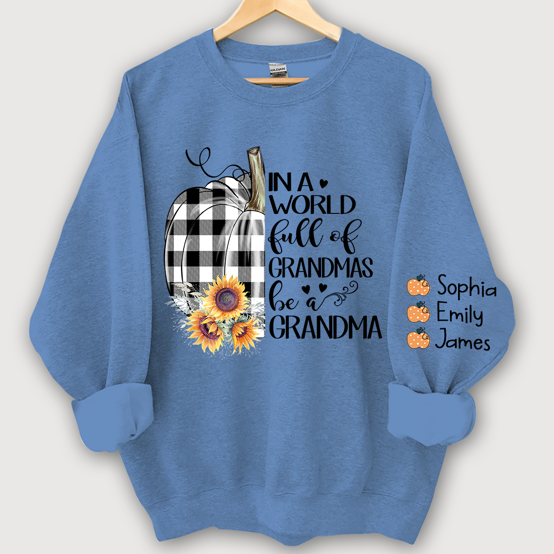 Lofaris Pumpkin be a Grandma with love Grandkids Sweatshirt