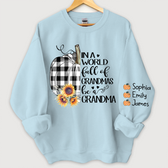 Lofaris Pumpkin be a Grandma with love Grandkids Sweatshirt