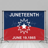 Lofaris Blue Red June 19th 1865 Happy Juneteenth Backdrop