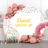 Lofaris Candy Donut Grow Up White Round Birthday Backdrop