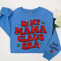 Lofaris Christmas In My Mama Claus Era Custom Sweatshirt
