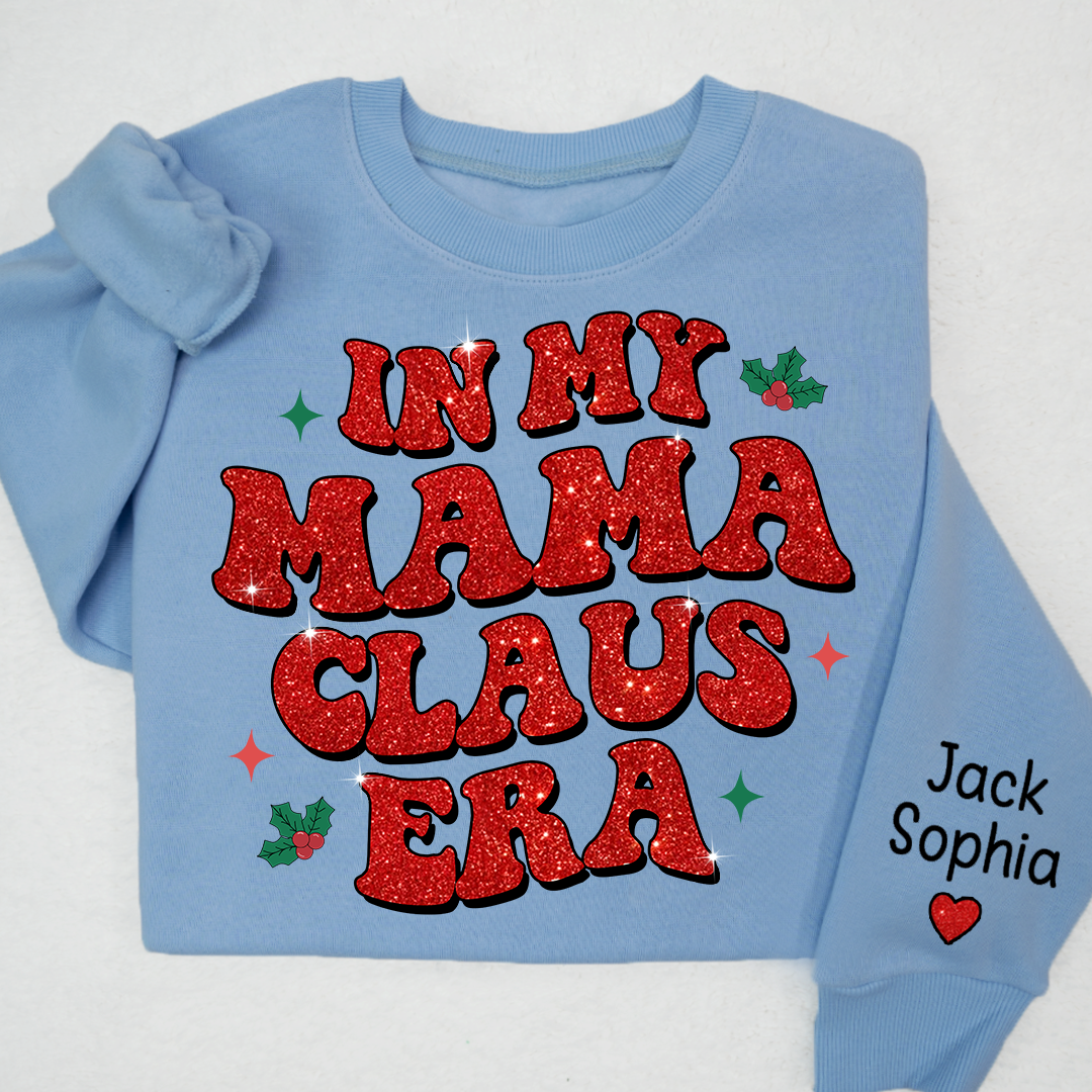 Lofaris Christmas In My Mama Claus Era Custom Sweatshirt