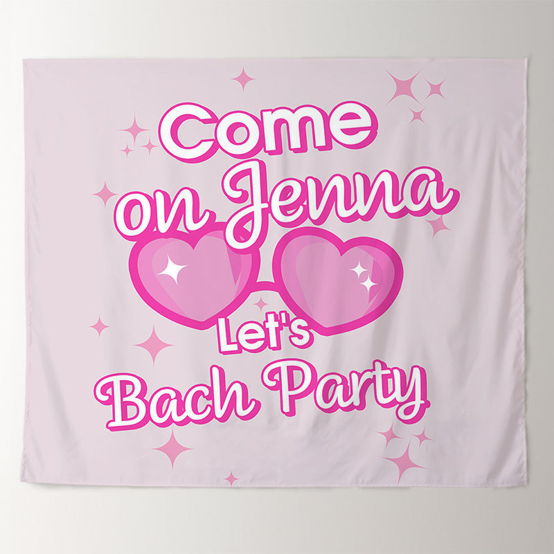 Lofaris Come On Lets Bach Party Custom Bachelorette Backdrop