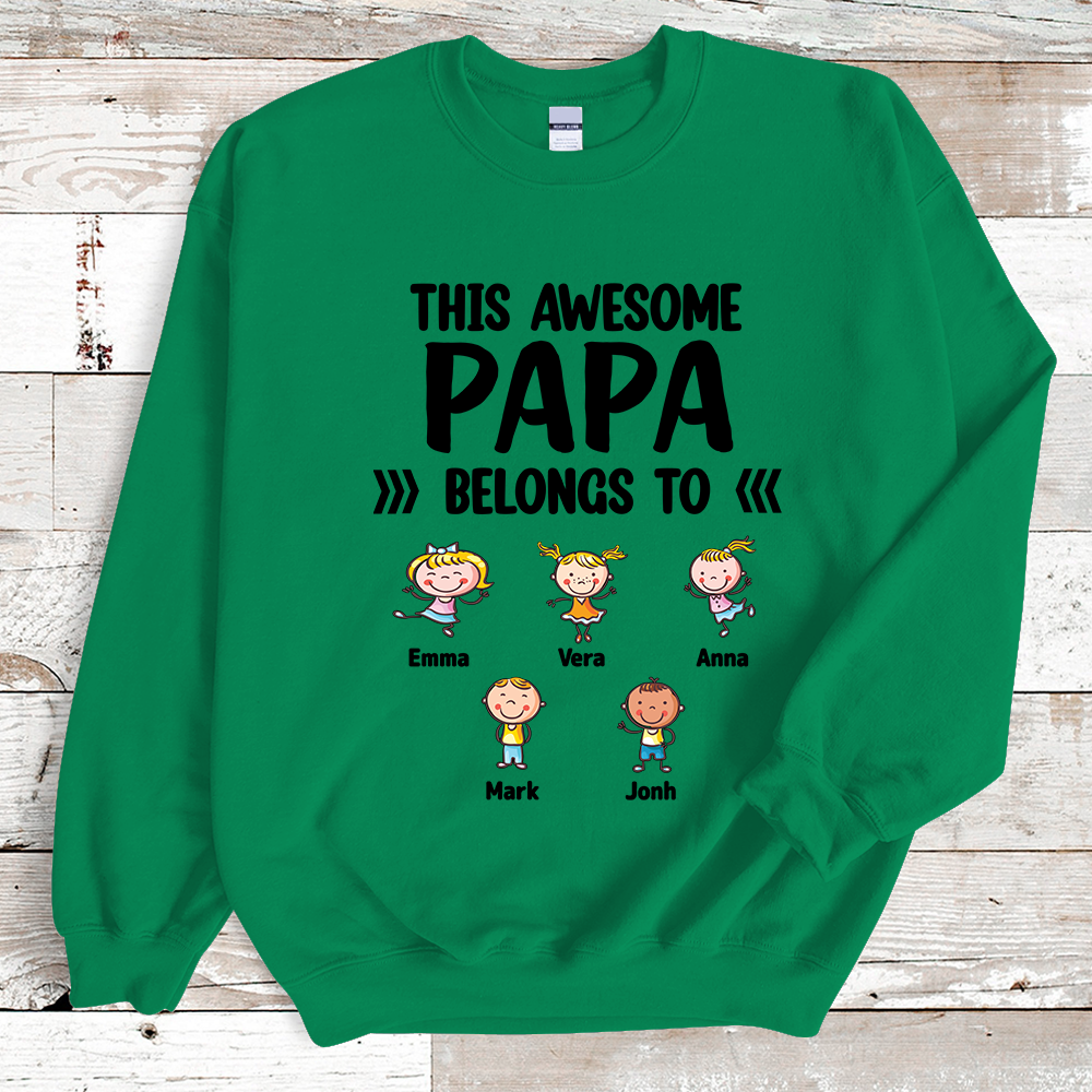 Lofaris Custom Awesome Papa Belongs to Lovely Kids Sweatshirt