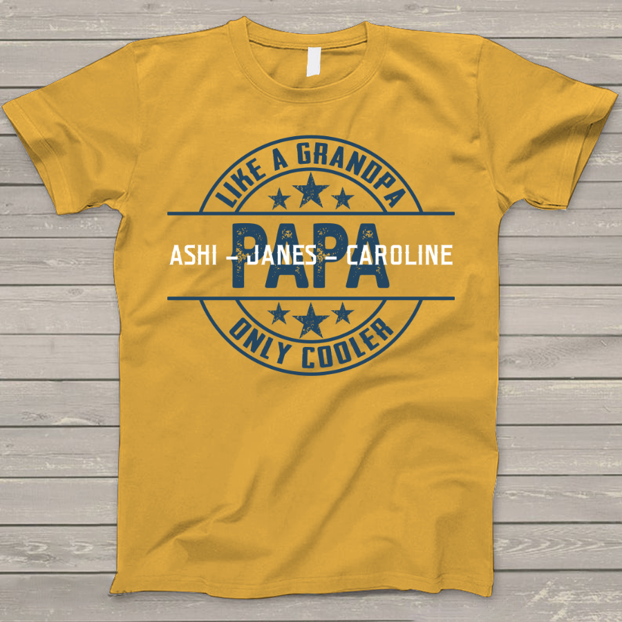 Lofaris Custom Fathers Day Gift Papa Like A Grandpa T - Shirt