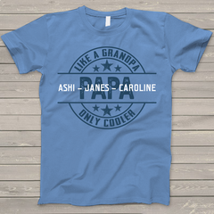 Lofaris Custom Fathers Day Gift Papa Like A Grandpa T - Shirt