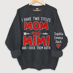 Lofaris Glitter I Have Two Titles Mom And Mimi Christmas Gifts Sweatshirt