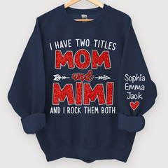 Lofaris Glitter I Have Two Titles Mom And Mimi Christmas Gifts Sweatshirt
