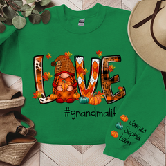 Lofaris Love Gnome Autumn Grandma Life Custom & Kids Sweatshirt Gift TH