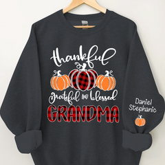 Lofaris Thankful Grateful Blessed Grandma and Kids Custom Name CTH01 Sweatshirt