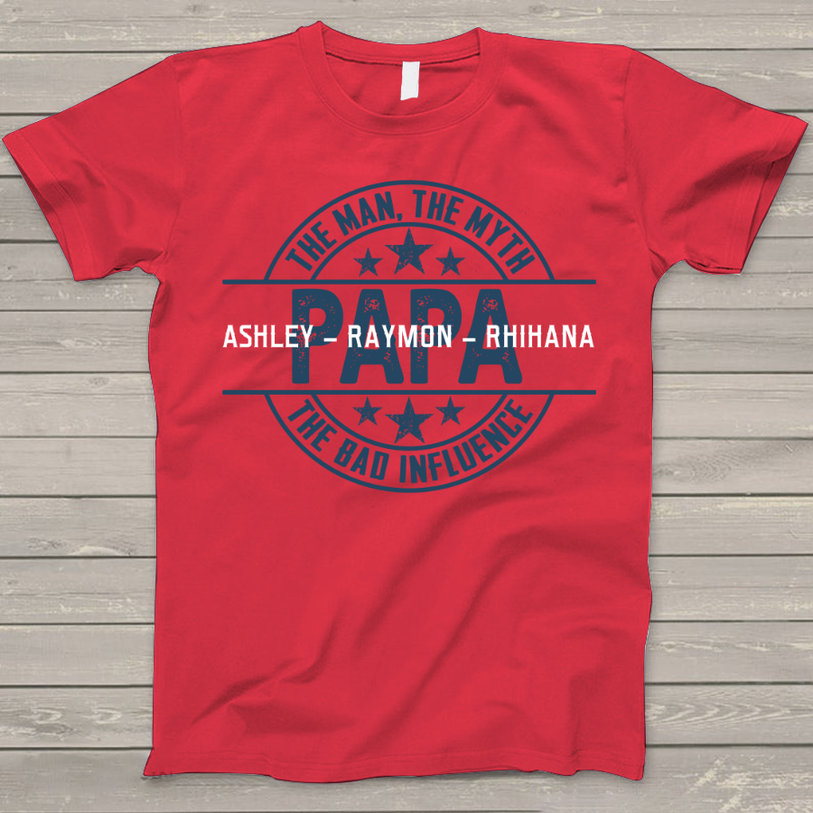 Lofaris Custom Papa The man myth Fathers Day T - Shirt