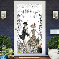 Lofaris Dancing Skeleton Till Death Do Us Part Door Cover