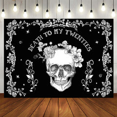 Lofaris Death To My 20s Skull Halloween Birthday Backdrop