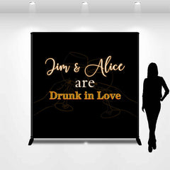 Lofaris Drunk In Love Black Cheer Custom Wedding Backdrop