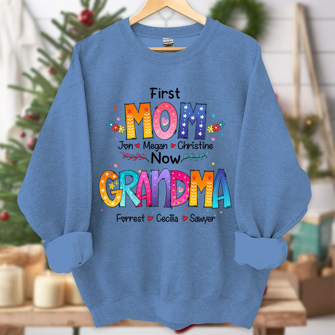 Lofaris First Mom Now Grandma Colorful Custom Sweatshirt