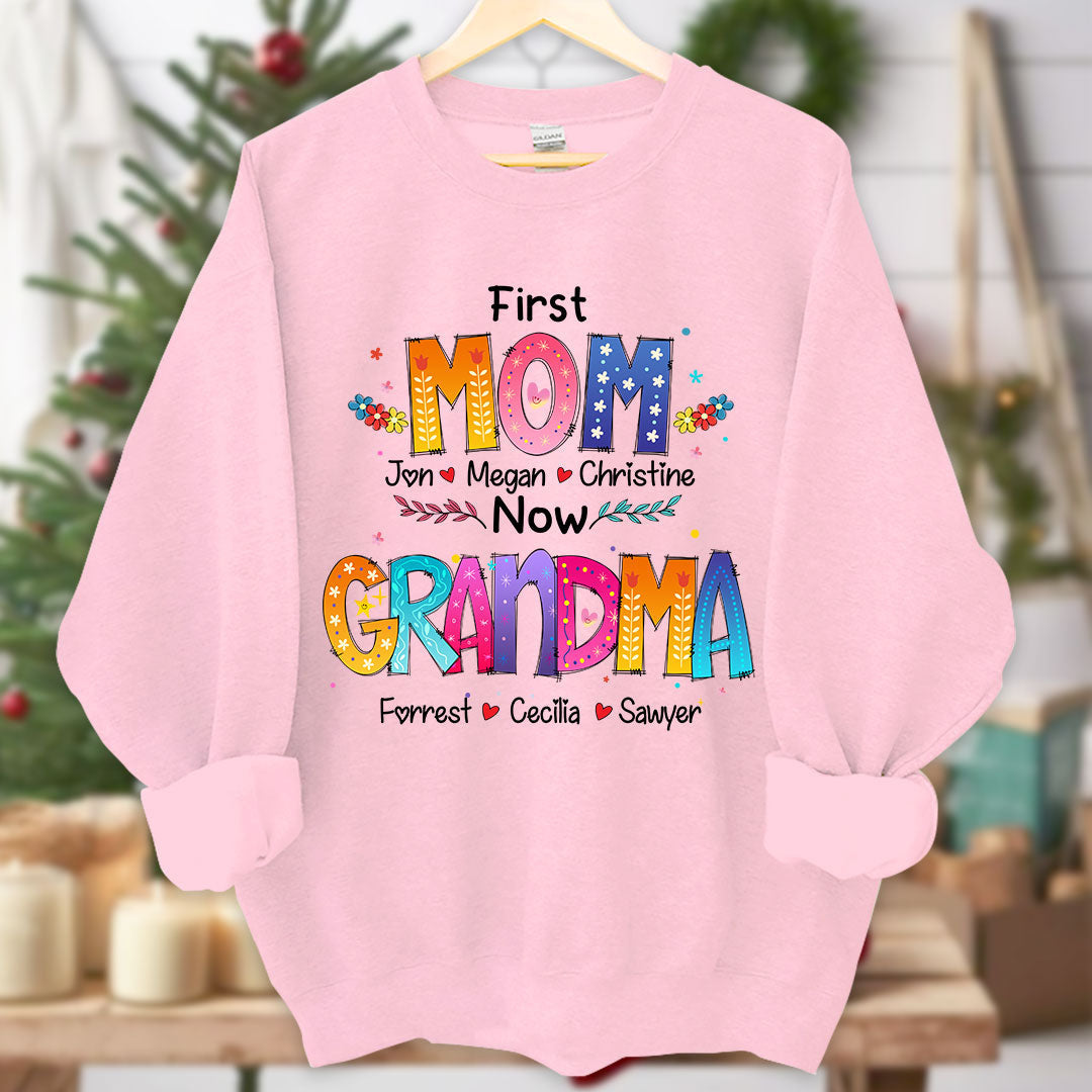 Lofaris First Mom Now Grandma Colorful Custom Sweatshirt