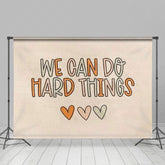 Lofaris Flag We Can Do Hard Things Positive Slogan Backdrop