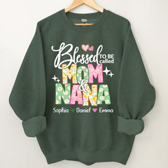 Lofaris Floral Blessed To be Called Mom And Nana Sweatshirt