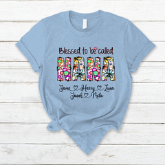 Lofaris Flower Blessed To Be Called Nana Mothers Day T-Shirt
