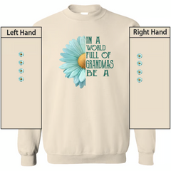 Lofaris Full Of Grandmas Be A Mimi And Grandkids Sweatshirt