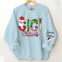 Lofaris Gigi Claus Elk Elf Material Custom Name Sweatshirt
