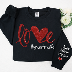 Lofaris Glitter Love Grandmalife Valentine Custom Sweatshirt