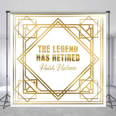 Lofaris Gold The Legend Has Retired Personalized Backdrop