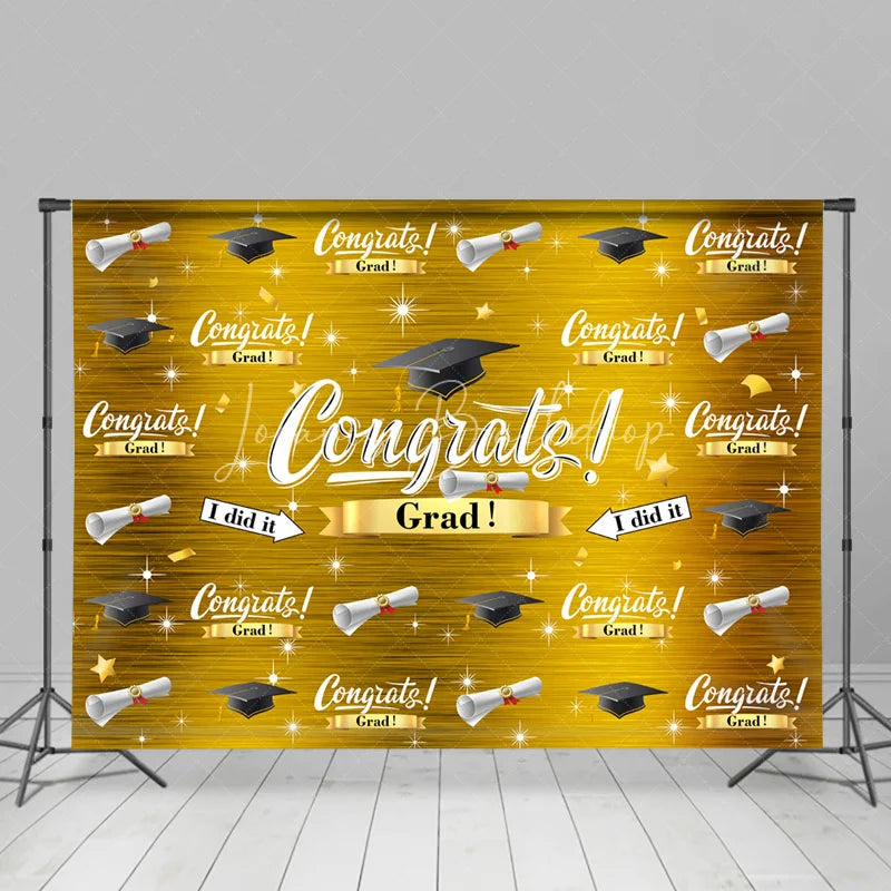 Lofaris Gold Theme Glitter I Did It Congrat Grad Backdrop