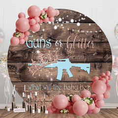 Lofaris Guns Or Glitter Wooden Round Gender Reveal Backdrop