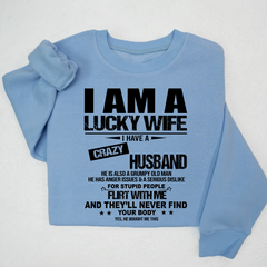 Lofaris I Am A Lucky Wife Husband Sweatshirt Funny Married Couple LTP01