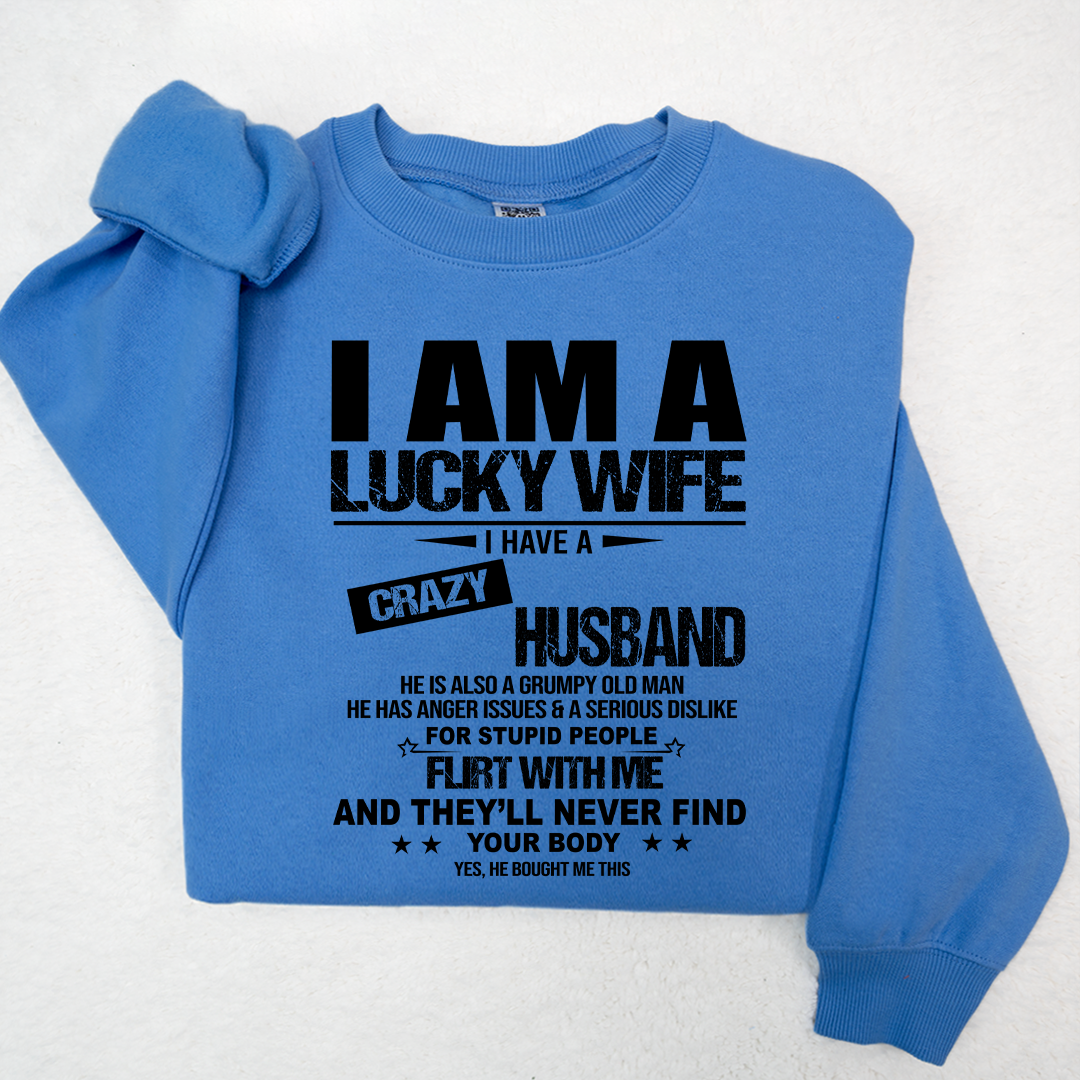 Lofaris I Am A Lucky Wife Husband Sweatshirt Funny Married Couple LTP01