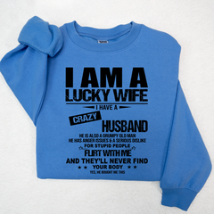 Lofaris I Am A Lucky Wife Husband Sweatshirt Funny Married Couple LTP01