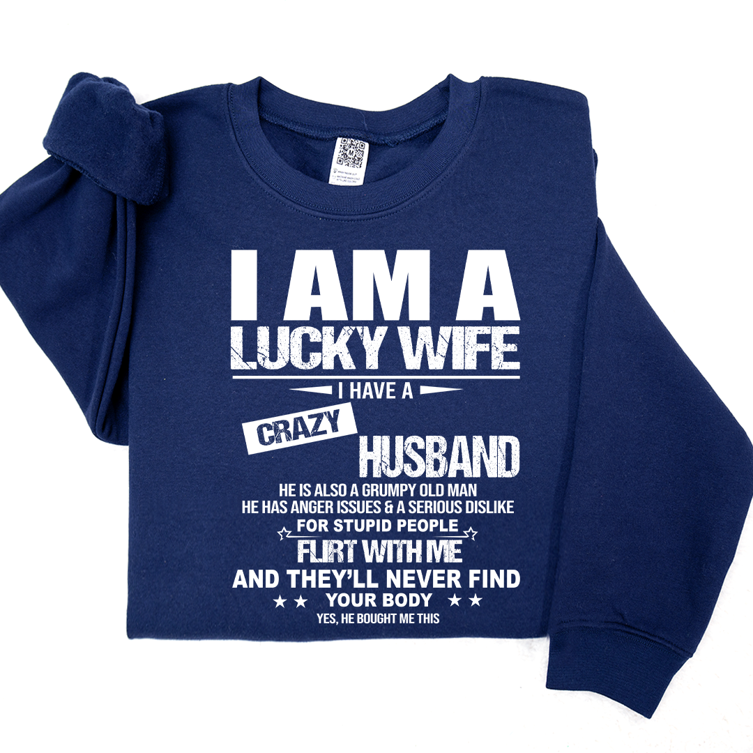 Lofaris I Am A Lucky Wife Husband Sweatshirt Funny Married Couple LTP01