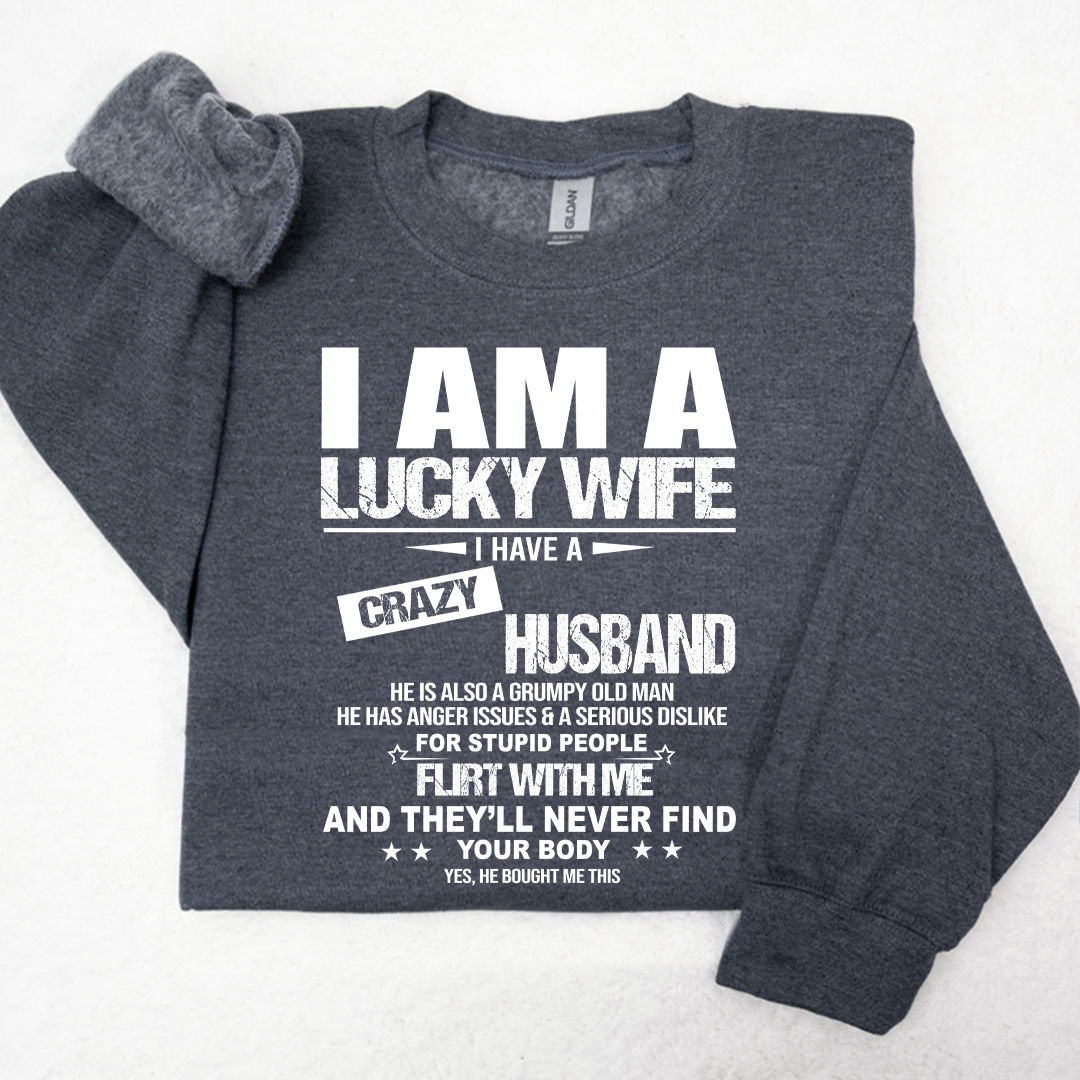 Lofaris I Am A Lucky Wife Husband Sweatshirt Funny Married Couple LTP01