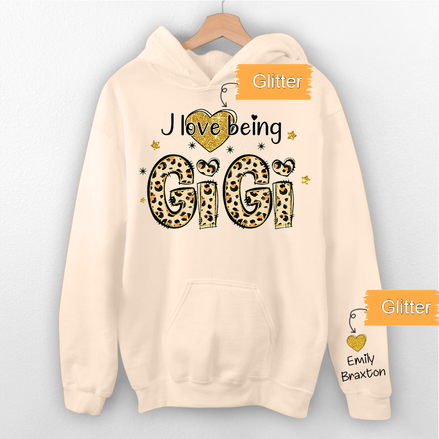 Lofaris I Love Being Gigi Glitter Grandma Customized Hoodie